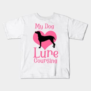 My Dog Loves Lure Coursing Kids T-Shirt